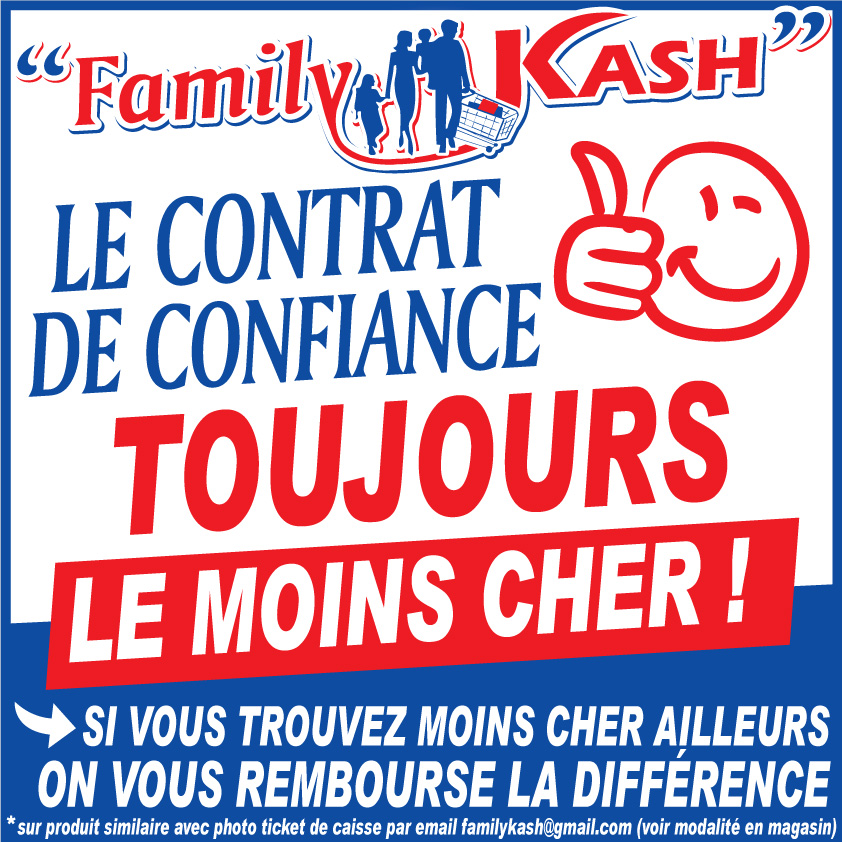 Le contrat de confiance chez Family Kash : Toujours le moins chez !